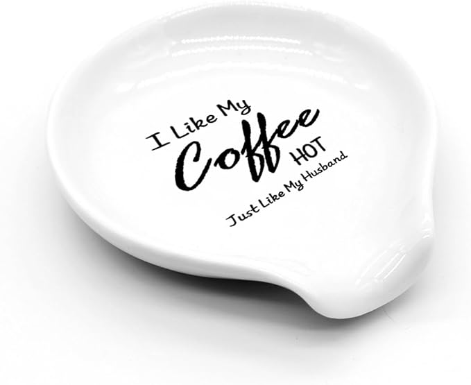 Funny Coffee Spoon Holder-Coffee Spoon Rest-Cafe Bar Station Accessories-I Like My Coffee Hot Just Like My Husband Sign
