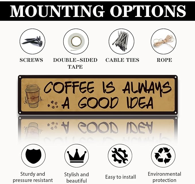 Coffee Decor, Retro Metal Tin Sign, Coffee is Always A Good Idea, Rustic Farmhouse Decoration for Home, Coffees Wall Art, Cafe Decor, Decorative Metal Wall Signs 15.8x4 Inches - Image 3
