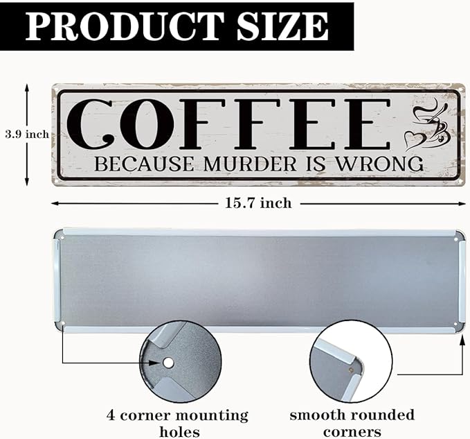 Funny Coffee Signs, Coffee Because Murder is Wrong Sign, Vintage Wall Decorations for Home Bar/Basement/Garage/Man Cave, Coffees Station Decors, Decorative Metal Wall Signs 15.8x4 Inches - Image 2