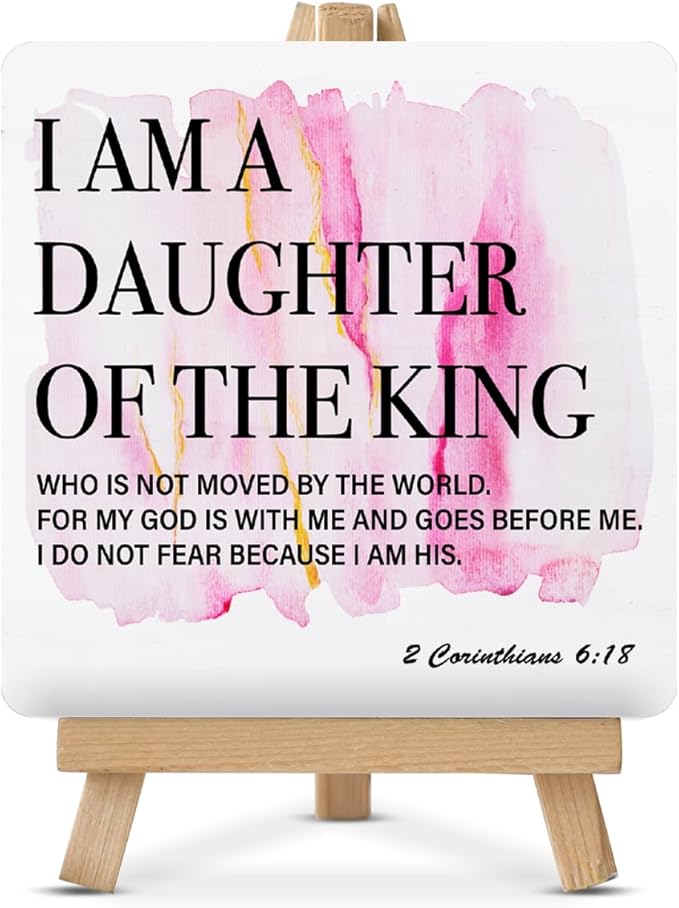 I Am the Daughter of a King Sign, Gifts for Daughter Christian Desk Decor, 2 Corinthians 6:18 Bible Verses Wood Sign with Easel Home Bedroom Girl Nursery Desk Shelf Tabletop Decor by Unknown