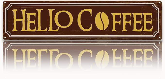 Hello Coffee Signs, Retro Metal Tin Sign, Home Kitchen Wall Decor, Farmhouse Decorations for Cafe, Coffee Station Decors, Decorative Metal Wall Signs 15.8x4 Inches by Unknown