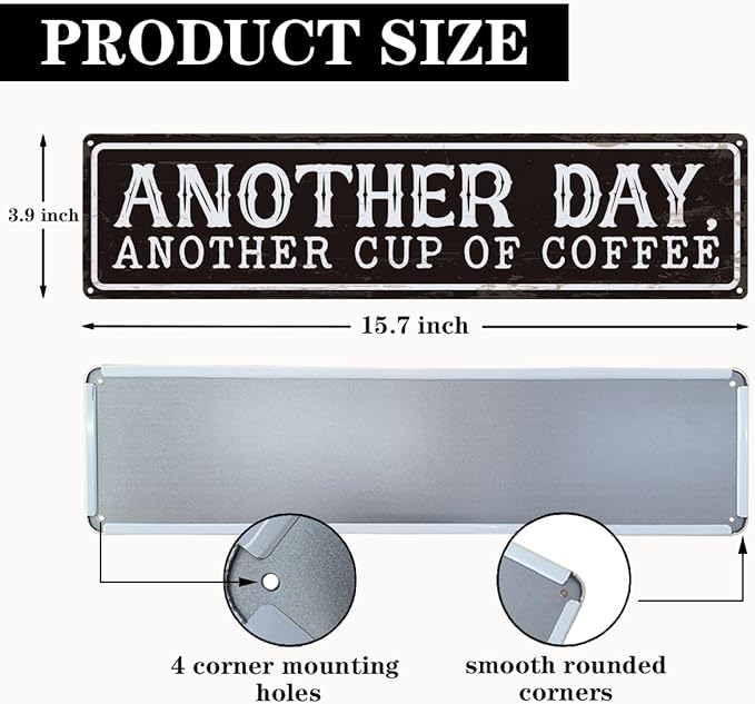 Coffee Metal Signs Decor, Another Day Another Cup of Coffee Sign, Retro Metal Tin Sign, Home Kitchen Wall Decor, Vintage Coffees Station Decors, Decorative Wall Signs 15.8x4 Inches - Image 2
