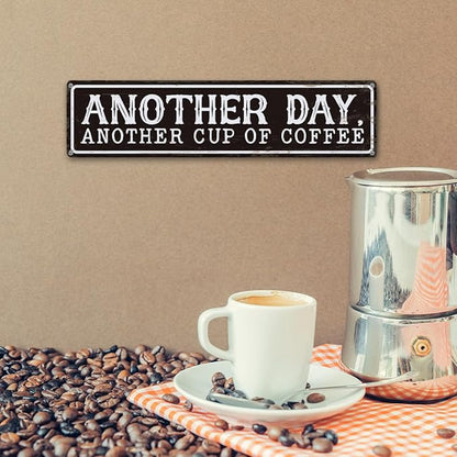 Coffee Metal Signs Decor, Another Day Another Cup of Coffee Sign, Retro Metal Tin Sign, Home Kitchen Wall Decor, Vintage Coffees Station Decors, Decorative Wall Signs 15.8x4 Inches - Image 6