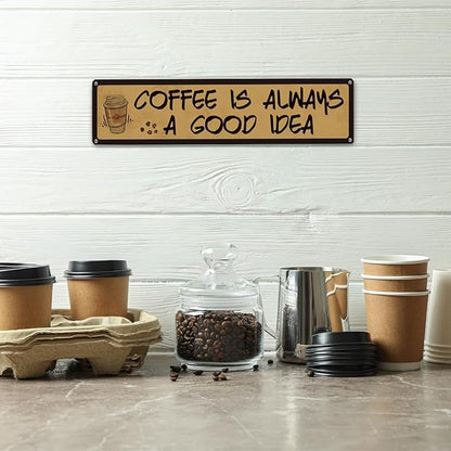 Coffee Decor, Retro Metal Tin Sign, Coffee is Always A Good Idea, Rustic Farmhouse Decoration for Home, Coffees Wall Art, Cafe Decor, Decorative Metal Wall Signs 15.8x4 Inches - Image 4