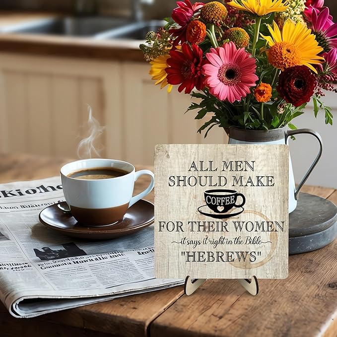 Coffee Bar Sign Plaque, Coffee Signs for Coffee Station, Vintage Coffee Sign Decor for Kitchen, Coffee Bar Accessories, Coffee Themed Gifts,All Men Should Make Coffee for Their Woman-HEBREWS (Beige1, 5.9x5.9inches) - Image 6