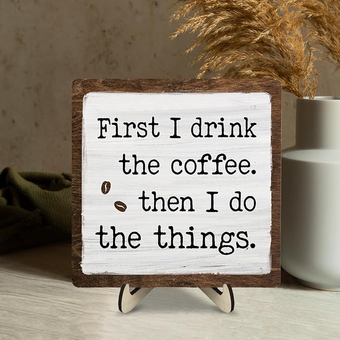 Vintage Coffee Bar Sign Plaque - First I Drink The ...Farmhouse Wooden Sign for Coffee Station Kitchen Office Desk or Bookshelf Decoration,Cafe Bar Signs Decor 5.9x5.9Inch - Image 8