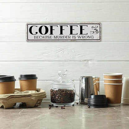 Funny Coffee Signs, Coffee Because Murder is Wrong Sign, Vintage Wall Decorations for Home Bar/Basement/Garage/Man Cave, Coffees Station Decors, Decorative Metal Wall Signs 15.8x4 Inches - Image 4
