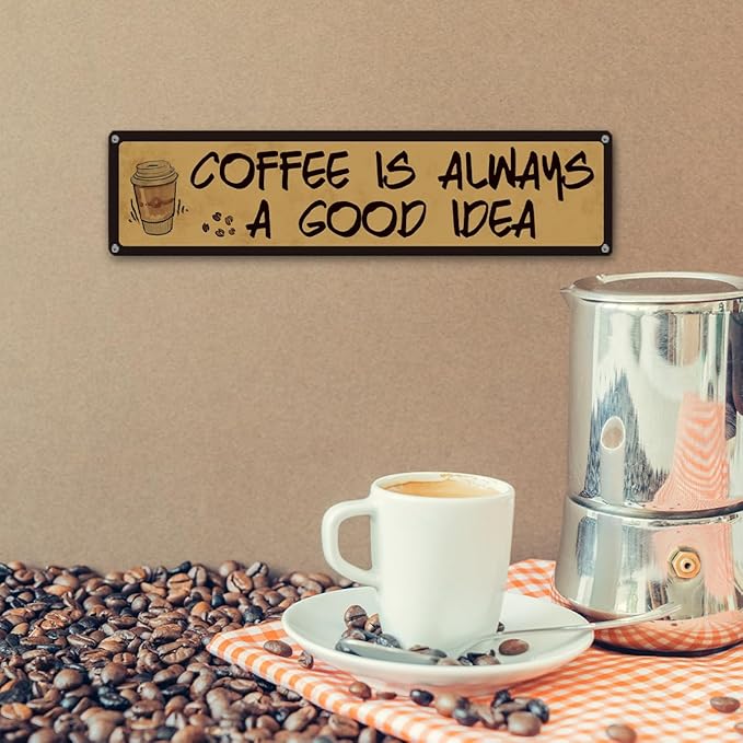 Coffee Decor, Retro Metal Tin Sign, Coffee is Always A Good Idea, Rustic Farmhouse Decoration for Home, Coffees Wall Art, Cafe Decor, Decorative Metal Wall Signs 15.8x4 Inches - Image 6