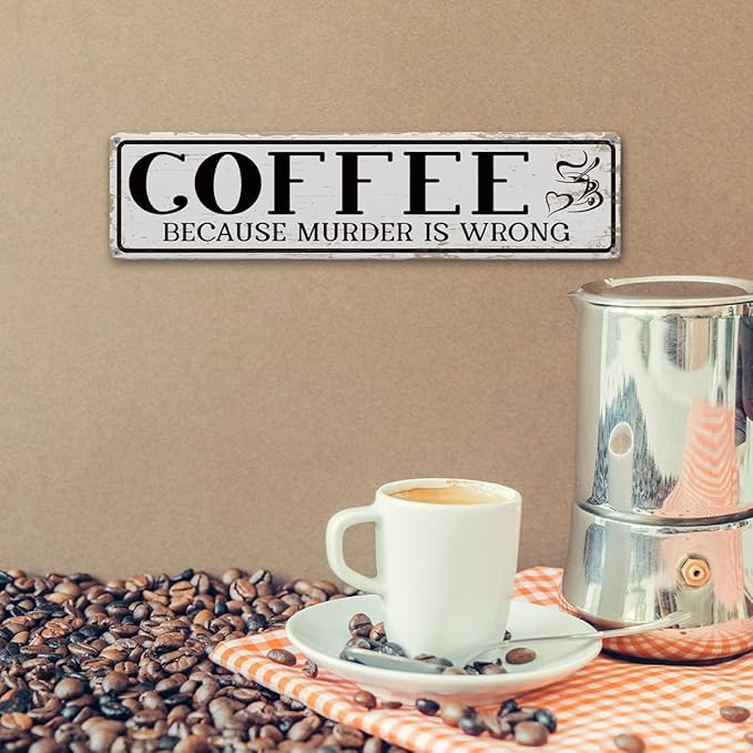 Funny Coffee Signs, Coffee Because Murder is Wrong Sign, Vintage Wall Decorations for Home Bar/Basement/Garage/Man Cave, Coffees Station Decors, Decorative Metal Wall Signs 15.8x4 Inches - Image 6