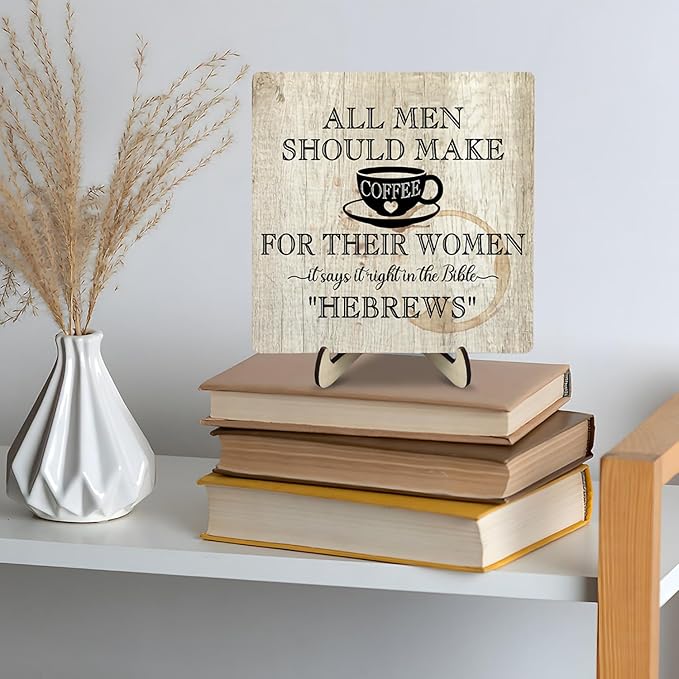 Coffee Bar Sign Plaque, Coffee Signs for Coffee Station, Vintage Coffee Sign Decor for Kitchen, Coffee Bar Accessories, Coffee Themed Gifts,All Men Should Make Coffee for Their Woman-HEBREWS (Beige1, 5.9x5.9inches) - Image 4