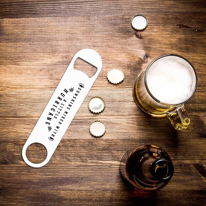 Funny Sarcastic Quotes Stainless Steel Bottle Opener Sunshine Mixed with A Little Hurricane Flat Beer Bottle Opener Keychain for Home Kitchen Bar Restaurant Party Birthday Gift