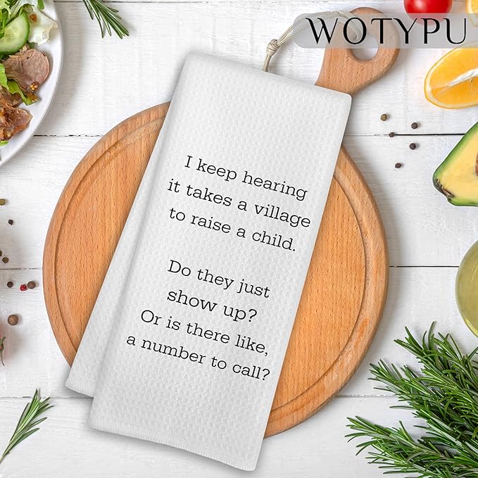 Funny Kitchen Towels, Humorous Gifts Dish Tea Towels, I Keep Hearing it Takes a Village to Raise a Child Decorative Hand Towel for Bathroom, Funny Bathroom Decor, 16x24 Inch