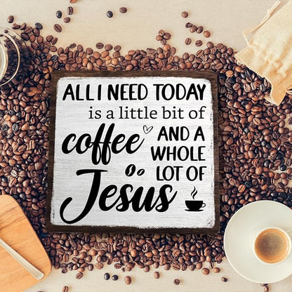 Coffee Bar Plaque, Vintage Desk Decor for Home or Office,Cafe Bar Sign - All I Need Today is a Little Bit of Coffee and A Whole Lot of Jesus,Christian Kitchen Accessories 5.9x5.9IN(White-coffee) - Image 4