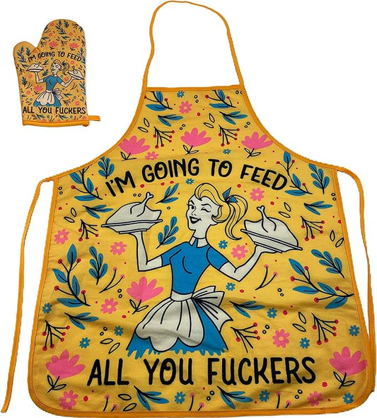 I'm Going to Feed All You F*ckers Funny Cooking Food Graphic Kitchen Accessories Funny Graphic Kitchenwear Cool Food Novelty Cookware Yellow Oven Mitt + Apron